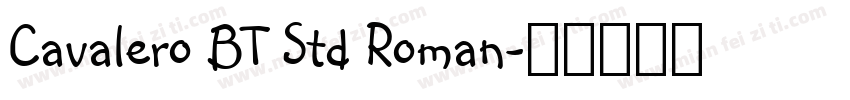 Cavalero BT Std Roman字体转换